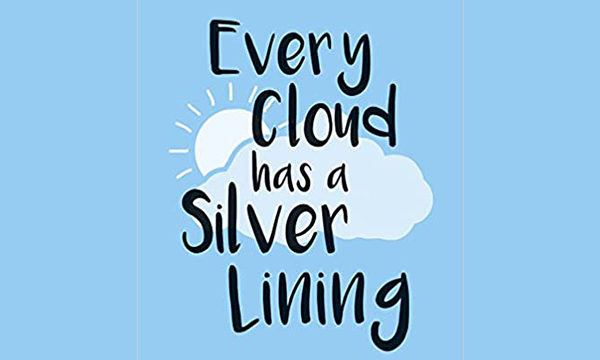 否极泰来 Every Cloud Has a Silver Lining