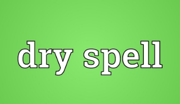低潮期 Dry Spell 低潮期 Dry Spell
