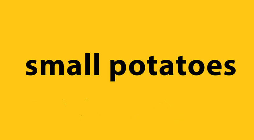 小意思 Small Potatoes