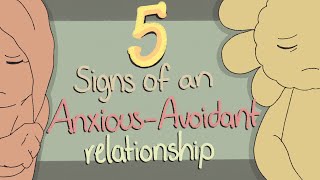 5 Signs of an Anxious-Avoidant Relationship.jpg
